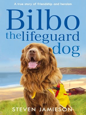 cover image of Bilbo the Lifeguard Dog